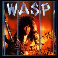 W.A.S.P. - Inside In The Electric Circus (1986) - Deluxe Edition
