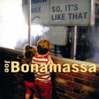 Joe Bonamassa - So, It's Like That (2002)