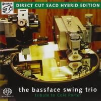 The Bassface Swing Trio - A Tribute To Cole Porter (2008) - Hybrid SACD