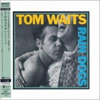 Tom Waits - Rain Dogs (1985) - Platinum SHM-CD