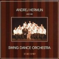 Andrej Hermlin & His Swing Dance Orchestra - Life Goes To A Party (2001)