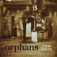 Tom Waits - Orphans: Brawlers, Bawlers & Bastards (2006) - 3 CD Box Set