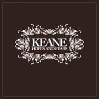 Keane - Hopes And Fears (2004)