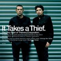Thievery Corporation - It Takes A Thief - The Very Best Of (2010)