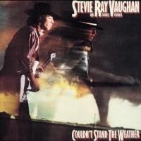 Stevie Ray Vaughan - Couldn't Stand The Weather (1984)