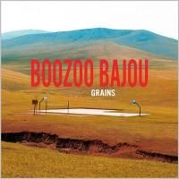 Boozoo Bajou - Grains (2009)