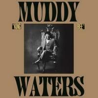 Muddy Waters - King Bee (1981) (180 Gram Audiophile Vinyl)
