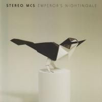Stereo MC's - Emperors Nightingalee (2011)