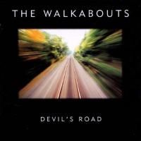 The Walkabouts - Devil's Road (1996) - 2 CD Deluxe Edition