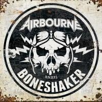 Airbourne - Boneshaker (2019) - Limited Deluxe Edition