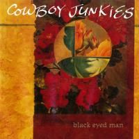 Cowboy Junkies - Black Eyed Man (1992)