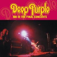 Deep Purple - Mk III: Final Concerts (1996) - 2 CD Box Set