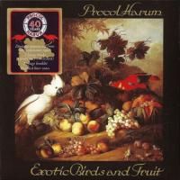 Procol Harum - Exotic Birds & Fruit - 40th Anniversary Edition (1974)