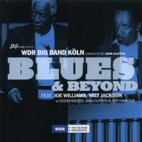 WDR Big Band Köln feat. Joe Williams, Milt Jackson, Cedar Walton, John Clayton & Jeff Hamilton - Blues & Beyond (2007)