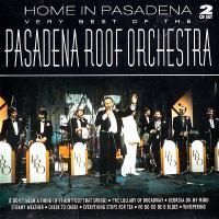 The Pasadena Roof Orchestra - Home In Pasadena: Very Best Of The Pasadena Roof Orchestra (1996) - 2 CD Box Set