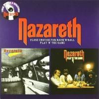Nazareth - Close Enough For Rock 'N' Roll / Play 'N' The Game (2010)