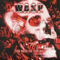 W.A.S.P. - The Best Of The Best (2007) - 2 CD Box Set