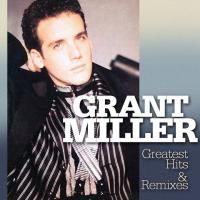 Grant Miller - Greatest Hits & Remixes (2015) - 2 CD Box Set