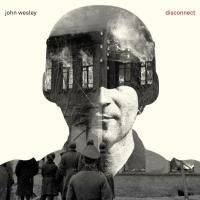 John Wesley - Disconnect (2014)