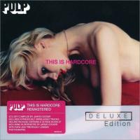 Pulp - This Is Hardcore (1998) - 2 CD Deluxe Edition