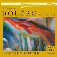 Jacques Loussier Trio - Ravel's Bolero (1999) - Ultra HD 32-Bit CD