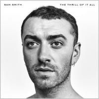 Sam Smith - The Thrill Of It All (2017)