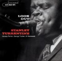 Stanley Turrentine - Look Out! (1960) - Original recording remastered