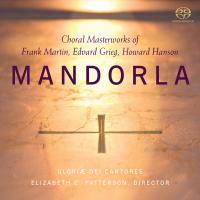 Mandorla - Choral Masterworks Of Frank Martin, Edvard Grieg, Howard Hanson (2009) - Hybrid SACD
