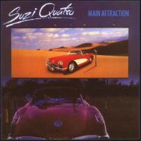 Suzi Quatro - Main Attraction (1982) - Expanded