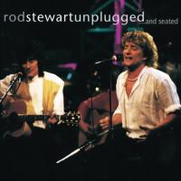 Rod Stewart - Unplugged...And Seated (1993)