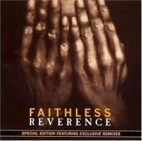 Faithless - Reverence (1996) - Special Edition