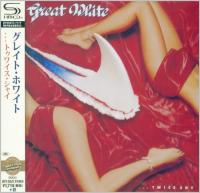 Great White - Twice Shy (1989) - SHM-CD