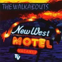 The Walkabouts - New West Motel (1993)
