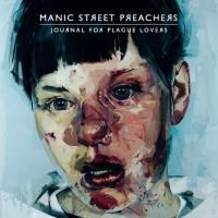 Manic Street Preachers - Journal For Plague Lovers (2009)