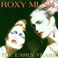 Roxy Music - The Early Years (2000)