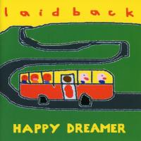 Laid Back - Happy Dreamer (2004)