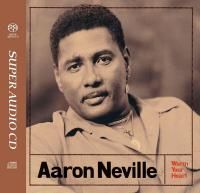 Aaron Neville - Warm Your Heart (1991) - Hybrid SACD
