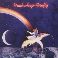 Uriah Heep - Firefly (1977) - Deluxe Edition