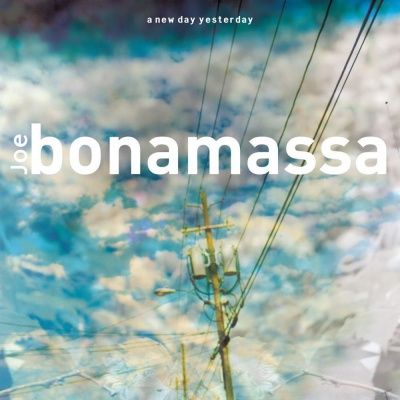 Joe Bonamassa - A New Day Yesterday (2000)
