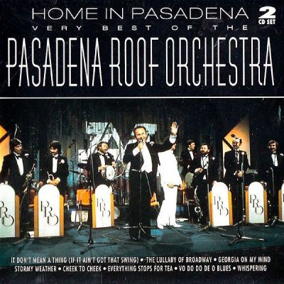 The Pasadena Roof Orchestra - Home In Pasadena: Very Best Of The Pasadena Roof Orchestra (1996) - 2 CD Box Set