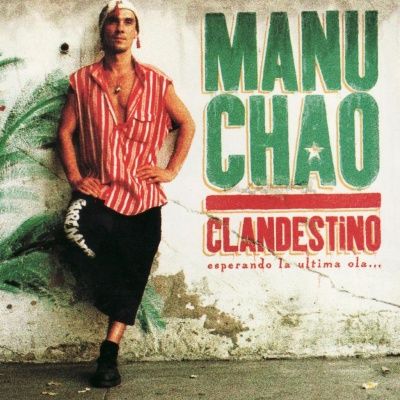 Manu Chao - Clandestino (1998)