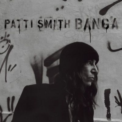 Patti Smith - Banga (2012)