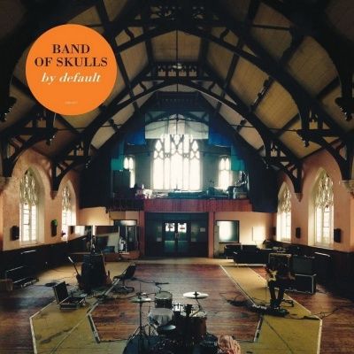 Band Of Skulls - By Default (2016) (180 Gram Audiophile Vinyl)