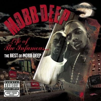 Mobb Deep - Life Of The Infamous: The Best Of Mobb Deep (2006)