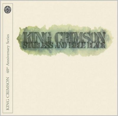 King Crimson - Starless And Bible Black: 40th Anniversary Series (2011) - CD+DVD Deluxe Edition
